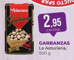 Oferta de La Asturiana - Garbanzas por 2,95€ en SPAR Gran Canaria