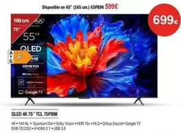Oferta de TCL - Qled 4k 75" 75p89k por 699€ en Milar