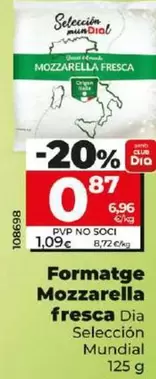 Oferta de Dia Seleccion Mundial - Queso Mozzarella Fresca por 0,87€ en Dia