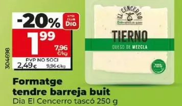Oferta de Dia El Cencerro - Queso Tierno Mezcla Vacío por 1,99€ en Dia