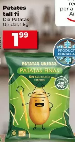 Oferta de Dia Patatas Unidas - Patatas Corte Fino  por 1,99€ en Dia