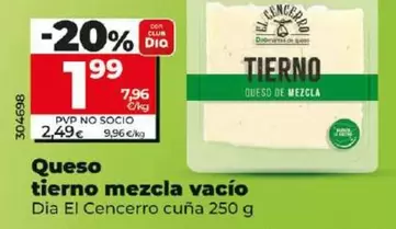 Oferta de Dia El Cencerro - Queso Tierno Mezcla Vacio por 1,99€ en Dia