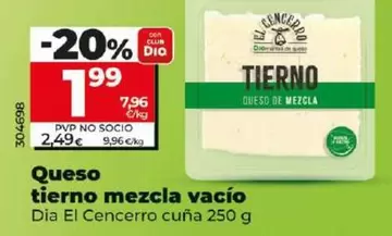 Oferta de Dia El Cencerro - Queso Tierno Mezcla Vacío  Cuña 250 G por 1,99€ en Dia