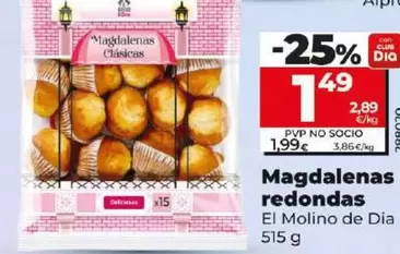 Oferta de El Molino De Dia - Magdalenas Redondas  515 G por 1,49€ en Dia