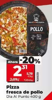 Oferta de Dia Al Punto - Pizza Fresca De Pollo por 2,31€ en Dia