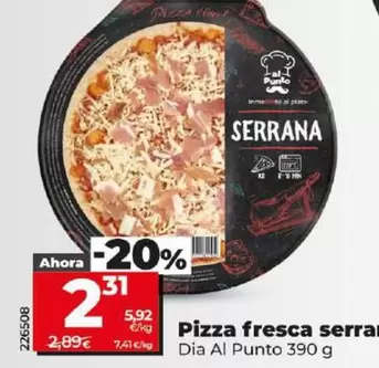 Oferta de Dia Al Punto - Pizza Fresca Serrana por 2,31€ en Dia