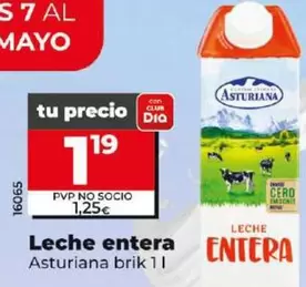 Oferta de Asturiana - Leche Entera  por 1,19€ en Dia