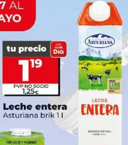 Oferta de La Asturiana - Leche Entera por 1,19€ en Dia