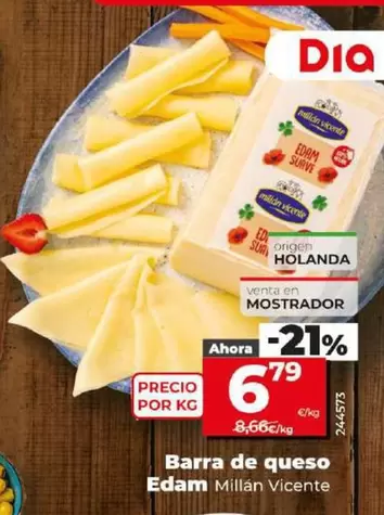 Oferta de Millán Vicente - Barra De Queso Edam por 6,79€ en Dia
