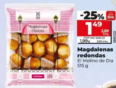 Oferta de El Molino De Dia - Magdalenas Redondas  515 G por 1,49€ en Dia