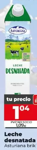 Oferta de La Asturiana - Leche Desnatada por 1,04€ en Dia