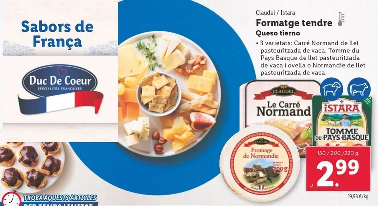 Oferta de Claudel / Istara - Queso Tierno por 2,99€ en Lidl