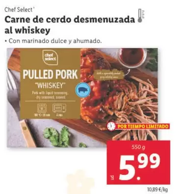 Oferta de Chef Select - Carne De Cerdo Desmenuzada Al Whiskey por 5,99€ en Lidl
