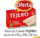 Oferta de Tejero - Filetes De Caballa Aceite De Oliva en Cash Barea