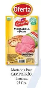 Oferta de Campofrío - Mortadela Pavo Lonchas en Cash Barea