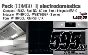 Oferta de Pack Electrodomèstics por 595€ en Ferrolan
