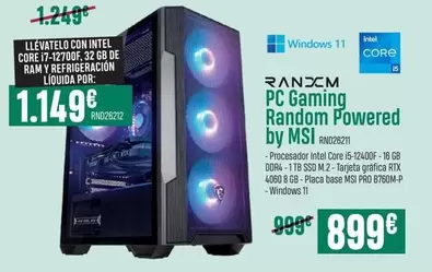 Oferta de Intel - Pc Gaming Random Powered By Msi por 899€ en PCBox