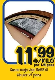 Oferta de Bareyo - Queso Oveja Viejo por 11,99€ en Cash Fresh
