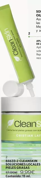 Oferta de Cristian Lay - Cleanskin Soluciones Locales Pieles Grasas por 9,99€ en Cristian Lay