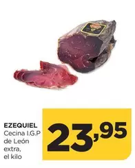 Oferta de Ezequiel - Cecina I.G.P. De Leon Extra por 23,95€ en Alimerka