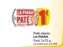 Oferta de La Piara - Pate Classic por 0,9€ en Supeco