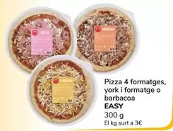 Oferta de Easy - Pizza 4 Formatges, York I Formatge O Barbacoa por 0,9€ en Supeco