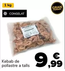 Oferta de Kebab De Pollastre A Talls por 9,99€ en Supeco