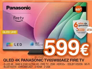 Oferta de Panasonic - Qled 4K Panasonic Tv65w80aez Fire Tv por 599€ en Expert