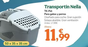 Oferta de Tk-Pet - Transportí Neila por 11,99€ en Tiendanimal