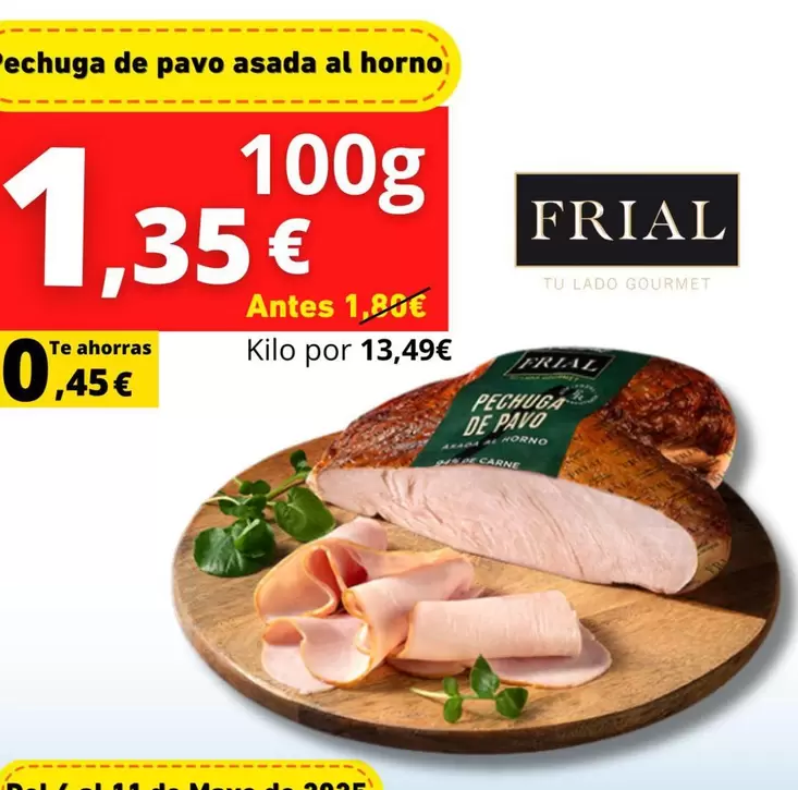 Oferta de Frial - Pechuga De Pavo Asada Al Horno por 1,35€ en Tu Trébol Hipermercados