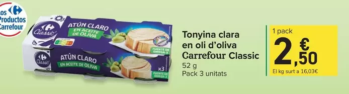 Oferta de Carrefour - Tonyina Clara En Oli D'oliva Classic por 2,5€ en Carrefour Express