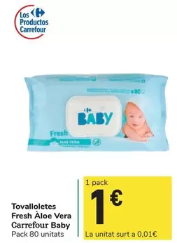 Oferta de Carrefour baby - Tovalloletes Fresh Aloe Vera por 1€ en Carrefour Express