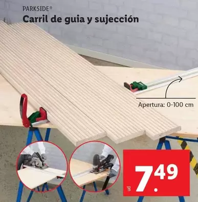 Oferta de Parkside -  Carril De Guia Y Sujección por 7,49€ en FACTORI discount