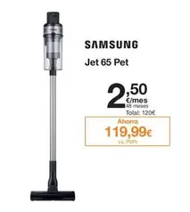 Oferta de Samsung - Jet 65 Pet por 120€ en Orange