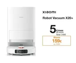Oferta de Xiaomi - Robot Vacuum X20+ por 159€ en Orange