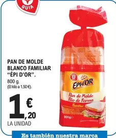 Oferta de Épi D'Or - Pan De Molde Blanco Familiar por 1,2€ en E.Leclerc