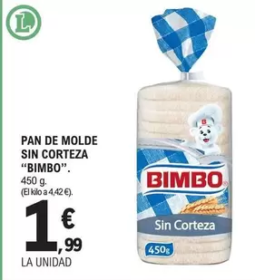 Oferta de Bimbo - Pan De Molde Sin Corteza por 1,99€ en E.Leclerc