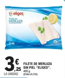 Oferta de Eliges - Filete De Merluza Sin Piel por 3,25€ en E.Leclerc