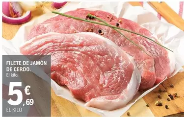 Oferta de Filete De Jamon De Cerdo por 5,69€ en E.Leclerc