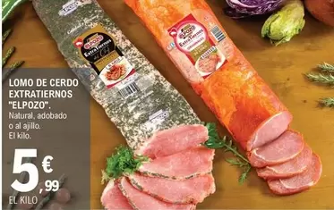 Oferta de Elpozo - Lomo De Cerdo Extratiernos por 5,99€ en E.Leclerc