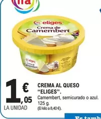 Oferta de Eliges - Crema Al Queso por 1,05€ en E.Leclerc