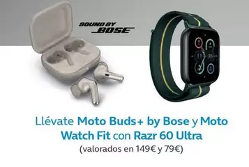 Oferta de Bose - Moto Buds + By Bose Y Moto Watch Fit Con Razr 60 Ultra en Movistar