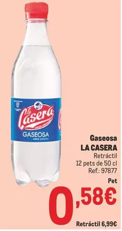 Oferta de La Casera - Gaseosa por 0,58€ en Makro
