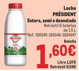 Oferta de Président - Leche Entera, Semi O Desnatada por 1,6€ en Makro