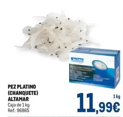 Oferta de Altamar - Pez Platino (Chanquete) por 11,99€ en Makro