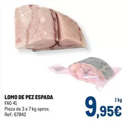 Oferta de Lomo De Pez Espada por 9,95€ en Makro