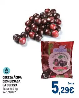 Oferta de La Cuerva - Cereza Ácida Deshuesada por 5,29€ en Makro