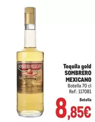 Oferta de Sombrero Mexicano - Tequila Gold por 8,85€ en Makro