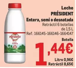 Oferta de Président - Leche Entera, Semi O Desnatada por 1,44€ en Makro