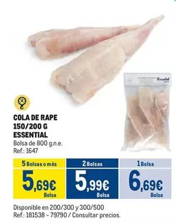 Oferta de Essential - Cola De Rape 150/200 G por 6,69€ en Makro